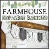 Modern Farmhouse Editable Banner