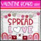 Valentine's Day Bulletin Board Idea #1: Spread Love!
