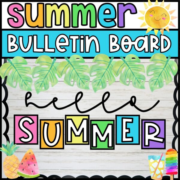 Holiday Bulletin Board Bundle #1 - Summer Bulletin Board Shows the Summer Bulletin Board for the classroom with the phrase "Hello Summer"
