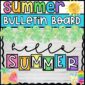 Shows the Summer Bulletin Board for the classroom with the phrase "Hello Summer"
