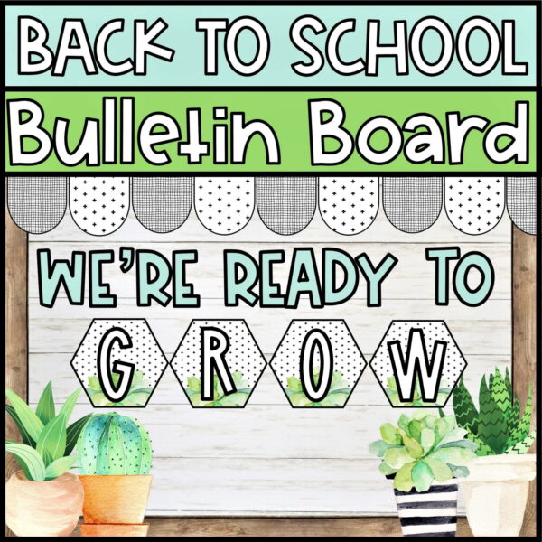 Holiday Bulletin Board Bundle #1 - Back to School Bulletin Board Shows the Back to School Bulletin Board for the classroom with the phrase "We're Ready to Grow"