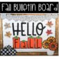 Shows the Fall Bulletin Board for the classroom with the phrase "Hello Fall"