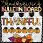 Shows the Thanksgiving Bulletin Board for the classroom with the phrase "Thankful Hearts"