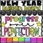 Shows the New Year's Bulletin Board for the classroom with the phrase "Progress Over Perfection"