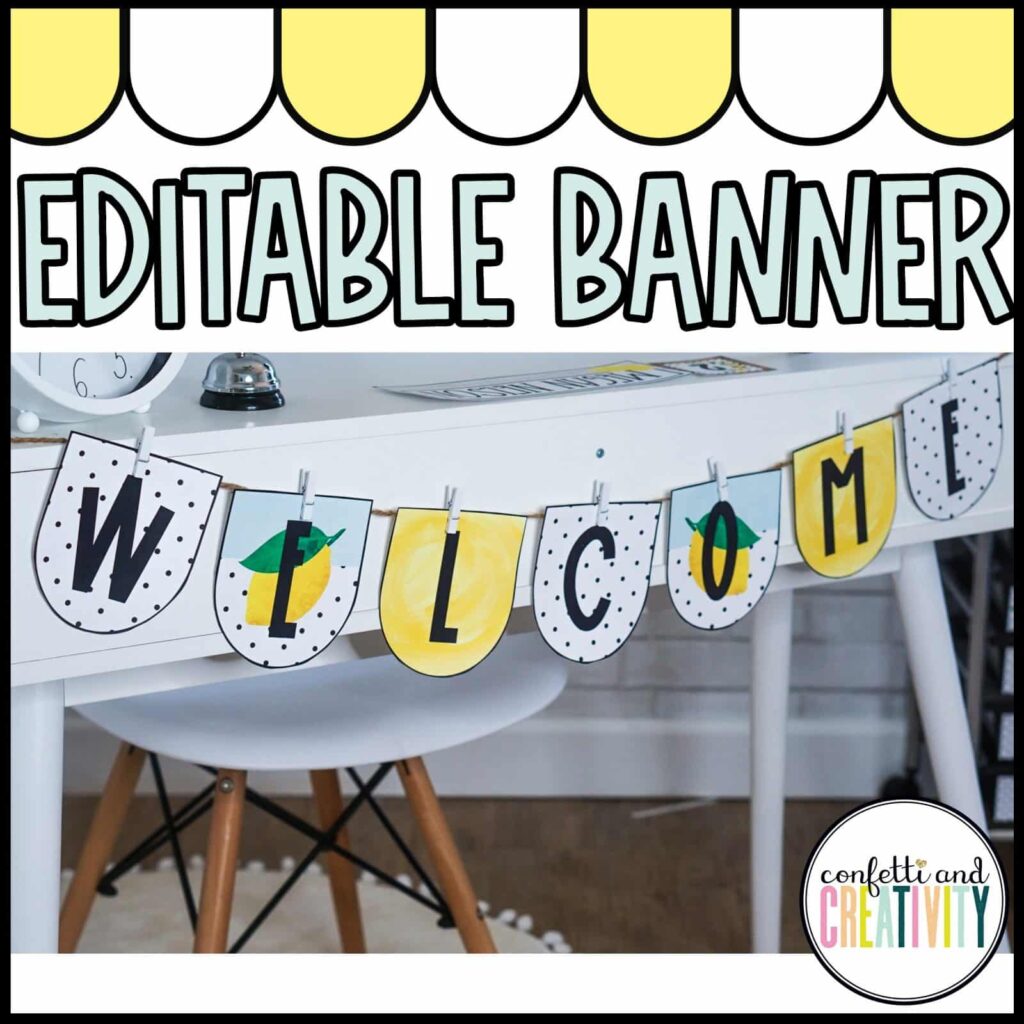 Shows the lemon welcome banner set up in a real classroom on a white desk. The welcome banner is hanging on a string with clothespins on the front of a white desk in a classroom