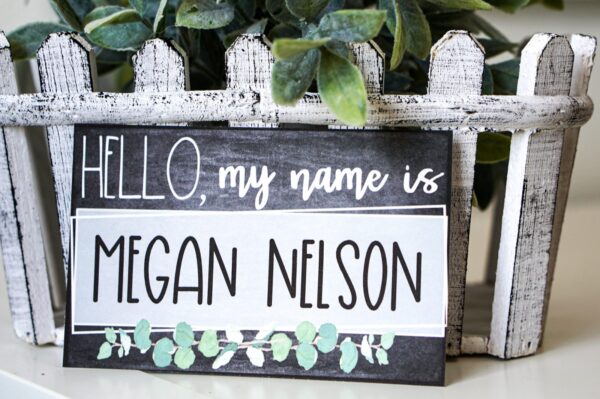 Modern Farmhouse Classroom Decor Bundle - Hello My Name is Sign Shows a Hello My Name is sign set up on leaning against a farmhouse box