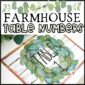 Shows an example table number with table number 1. The text at the top of the picture says "Farmhouse Table Numbers"