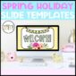Shows the first slide from the Spring google slide templates. Compatible with Powerpoint or Google Slides, and allows a teacher to create anything they need for their classroom