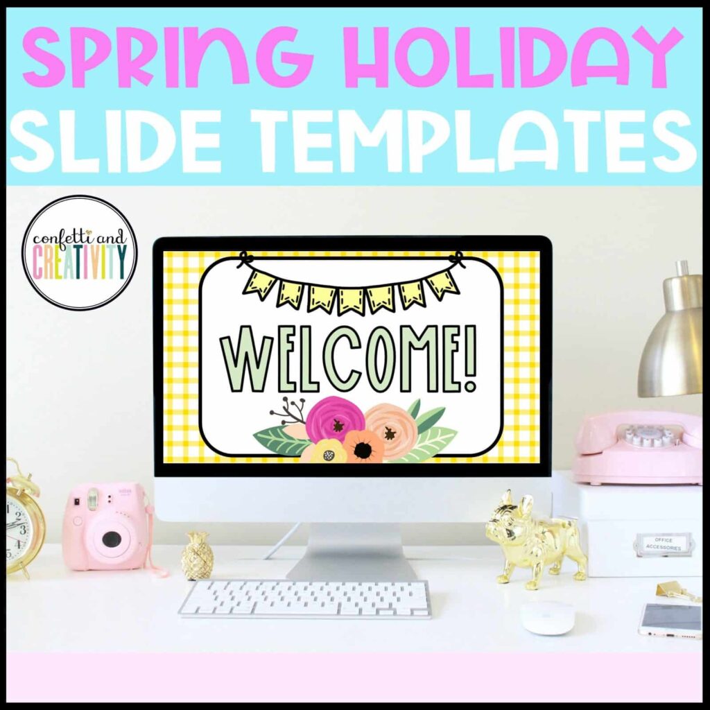 Shows the first slide from the Spring Google Slides that are designed for a teacher to use in their classroom. Perfect for morning meetings, directions, teaching, or anything else. Compatible with Powerpoint, and allows a teacher to add any text they want to to make it their own