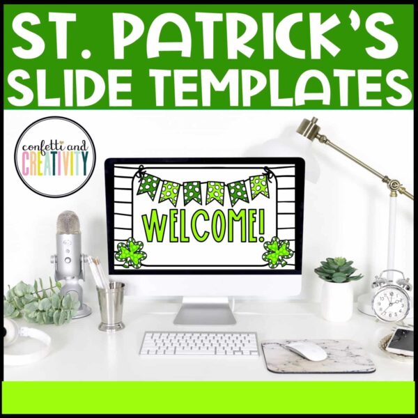 St. Patrick's Day Google Slide Template - Cover Photo Shows the first slide from the St. Patrick's Day google slide templates. Compatible with Powerpoint or Google Slides, and allows a teacher to create anything they need for their classroom