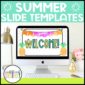 Shows the first slide of the summer Google Slides set up on a computer stock photo. The slide says "Welcome". The slides are compatible with both Google Slides as well as Powerpoint Slides