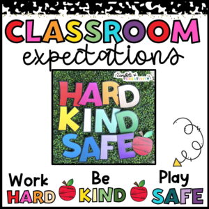 Shows the Classroom Expectations from the Bright Vintage Classroom theme. The expectations use the phrase "Work Hard, Be Kind, Play Safe"
