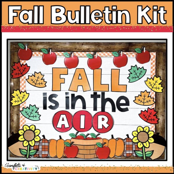 Shows the whole bulletin board with a Fall theme. Features apples, bright Fall colors, and the phrase "Fall is in the Air"