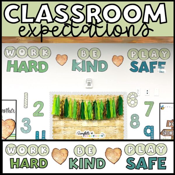 Shows the Nature classroom theme classroom expectations with the phrase "Work Hard, Be Kind, Play Safe" set up on a classroom wall