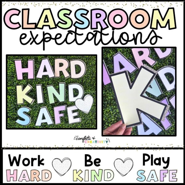 Shows the Pastel Classroom Expectations - Work Hard, Be Kind, Play Safe