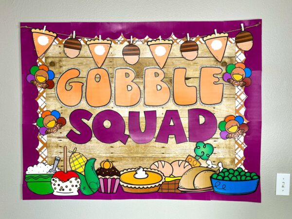 Thanksgiving Bulletin Board - "Gobble Squad" Shows the Thanksgiving Bulletin Board with the phrase "Gobble Squad". Features turkeys and other cute thanksgiving clipart