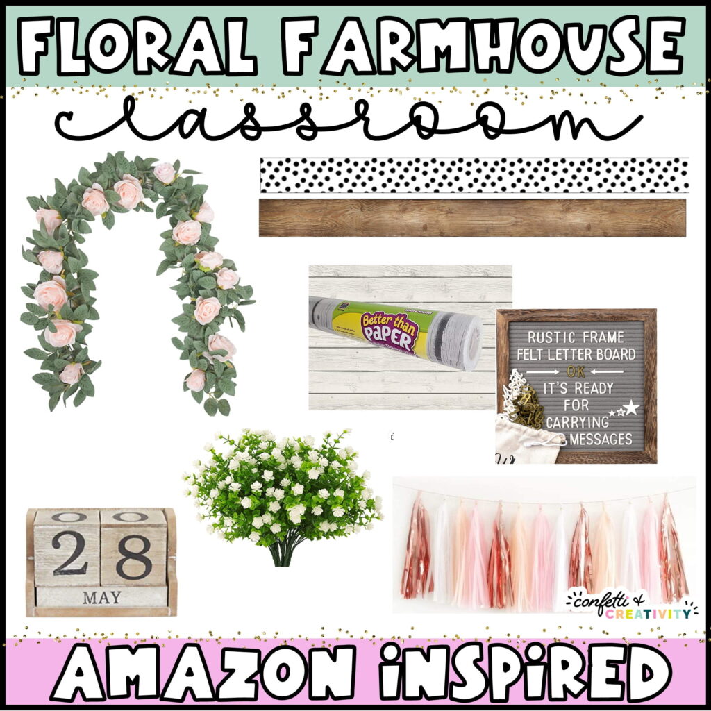 Shows multiple items that would match the floral classroom theme. All the items come from Amazon. Includes things such as vines, flowers, and pinks and light green decor items