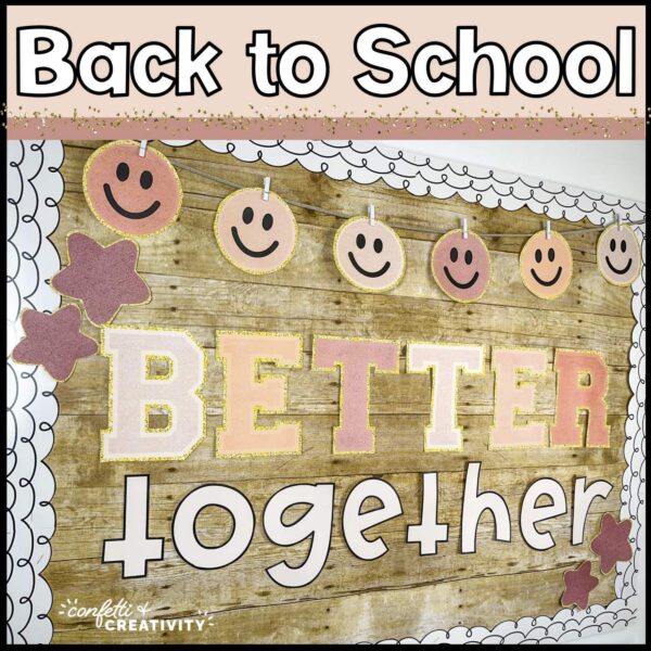 Holiday Bulletin Board Bundle #3 - Back to School (Neutral Colors) Shows a picture that shows the Back to School Bulletin Board - "Better Together" (Neutral Colors). This bulletin board is in the holiday bulletin board.