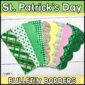 Shows the Saint Patrick's Day Printable Bulletin Board Borders fanned out. The text "st. Patrick's Day" text is at the top of the image