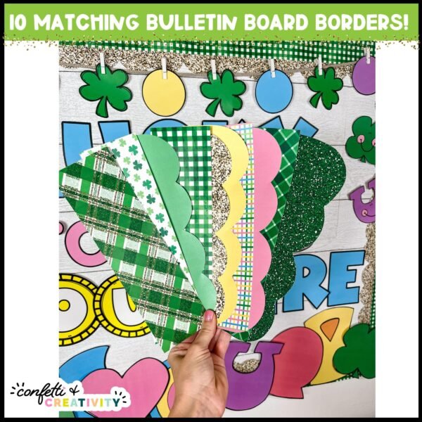 Saint Patrick's Day Bulletin Board - Printable Bulletin Board Borders Shows multiple printable bulletin board borders with a Saint Patrick's Day design. The borders all match with the Saint Patrick's Day Bulletin Board - "Lucky to Have you Here"