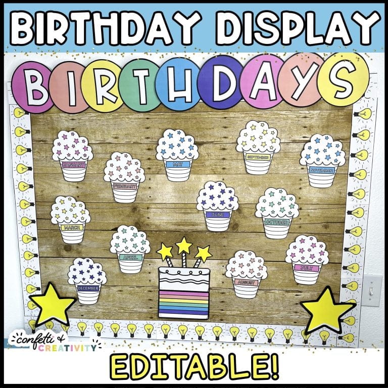 Shows the bright and simple classroom birthday board set up. Includes the banner "birthdays" along with cupcakes for each month and student names