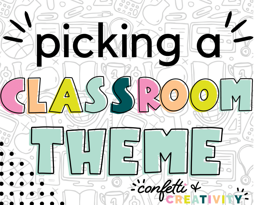 Cover photo of picking a classroom theme.