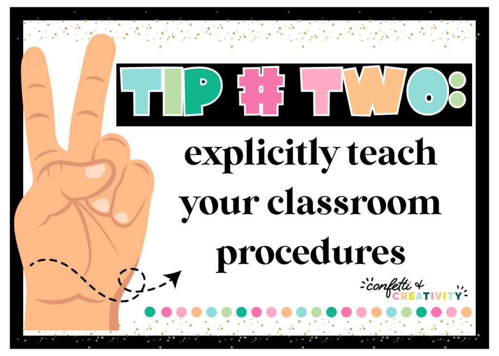 Classroom management tip two: explicitly teach your classroom procedures