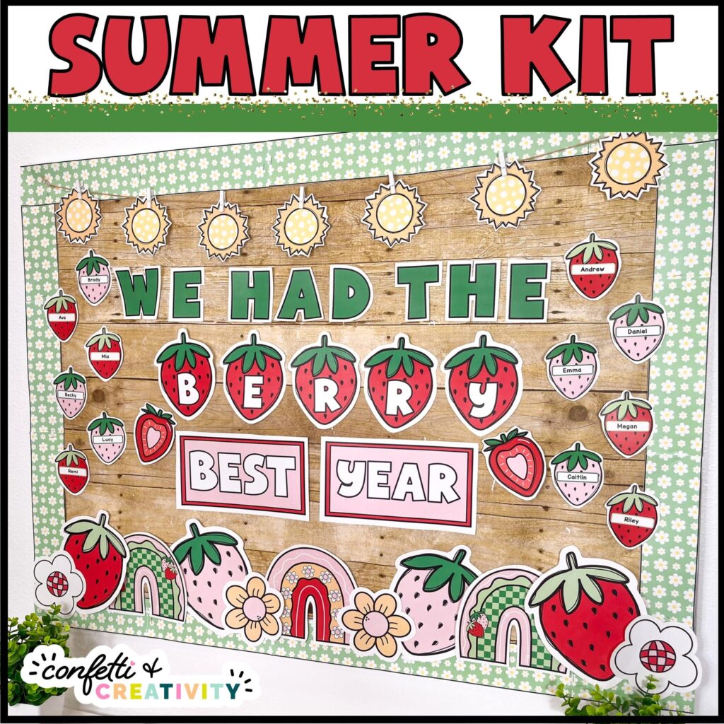 Shows the strawberry themed summer bulletin board - \"We Had the Berry Best Year\"