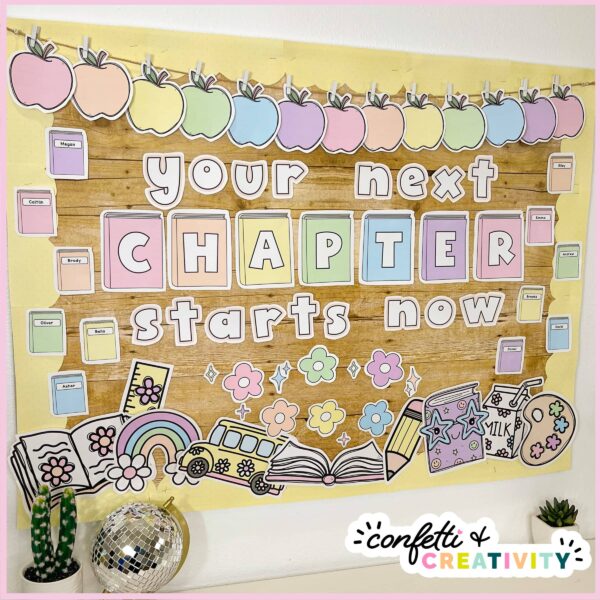 Back to School Bulletin Board - Example Set Up Shows an example of the reading bulletin board set up. Includes pastel colors, apple banner, and text that says "Your Next chapter Starts Now"
