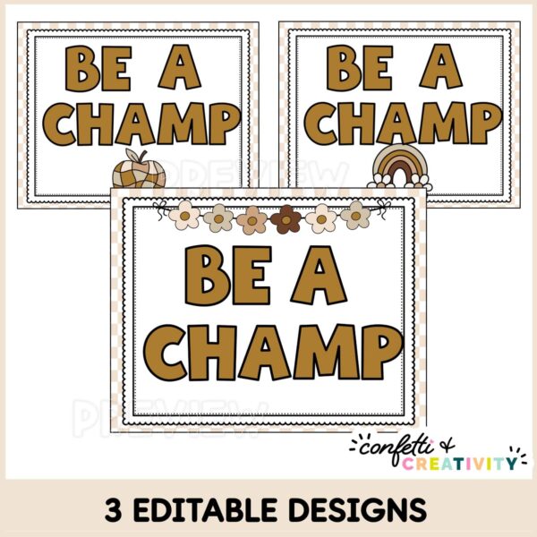 Neutral Champs Posters - Different Design Options Shows the different design options for "Be a Champ"