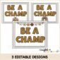 Shows the different design options for "Be a Champ"