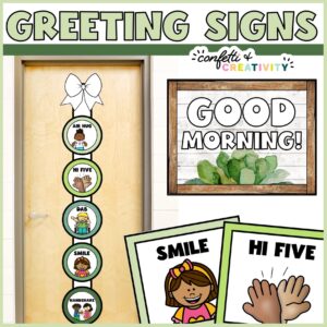 Shows the greeting signs set up on classroom door. Includes a zoomed in version of a sign that says "Good morning". Includes text "greeting signs" at the top of the image