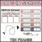 Shows a ten frame tally to count the days in school as well as form to write in the number of days in school
