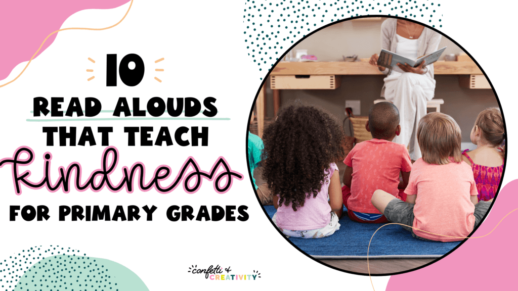 Read Aloud Blog Photo for 10 Read Alouds that teach about kindness