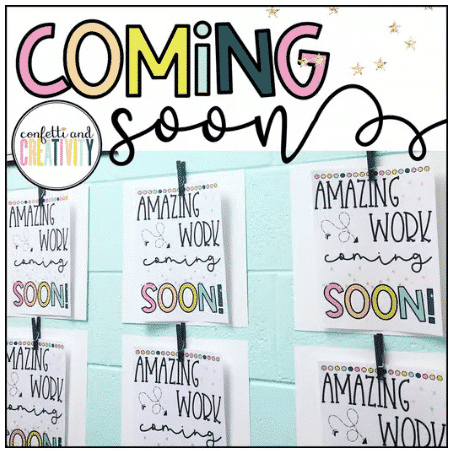 Free "Amazing Work Coming Soon" Signs that are available for teachers to put up on the walls as a place holder until they add student works