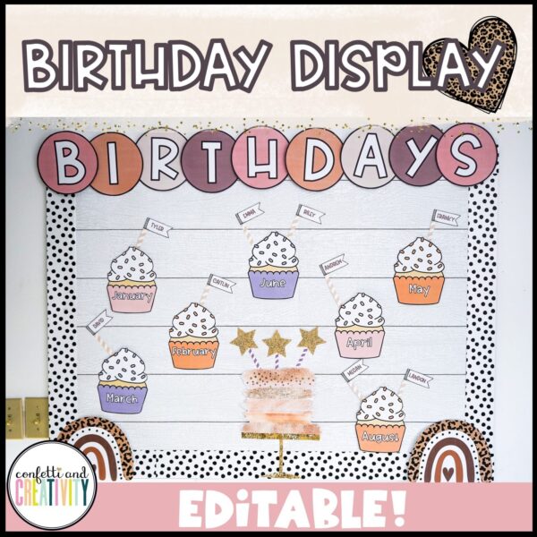 Shows the birthday board from the boho neutral classroom theme set up in a real classroom. Features cupcakes for each month and a large cake in the center of the board