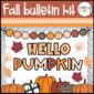 Shows the "Hello Pumpkin" fall bulletin board in fall colors. Includes oranges, browns, and leaves to set a fall. Perfect bulletin board for August or September to celebrate the Fall Season