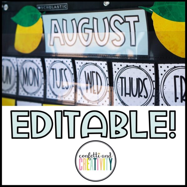 Lemon Classroom Calendar - Stylish black-and-white polka-dot August Lemon-themed Cover Photo Shows Lemon Classroom Calendar shows a lemon-themed classroom calendar display with large, playful lettering for the month (“AUGUST”) and stylish black-and-white polka-dot labels for days of the week — all marked "EDITABLE" and branded by Confetti and Creativity.